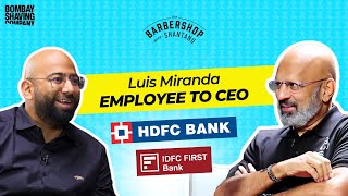 Celebrity S4E4: Building HDFC from Day1 to IDFC CEO to public policy | Diving into rich career of Luis Miranda Wealth