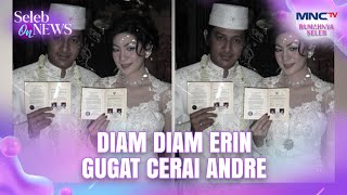 Download Lagu MAKIN PANAS! Diam-Diam Erin Gugat Cerai Andre - SELEB ON NEWS MP3 Download Lagu MAKIN PANAS! Diam-Diam Erin Gugat Cerai Andre - SELEB ON NEWS MP3