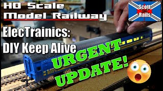 Model Railway ElecTrainics  DIY Keep Alive  Stay Alive  Important UPDATE!
