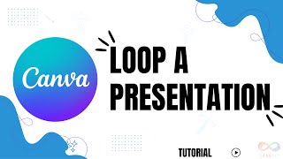 How to loop a presentation in Canva