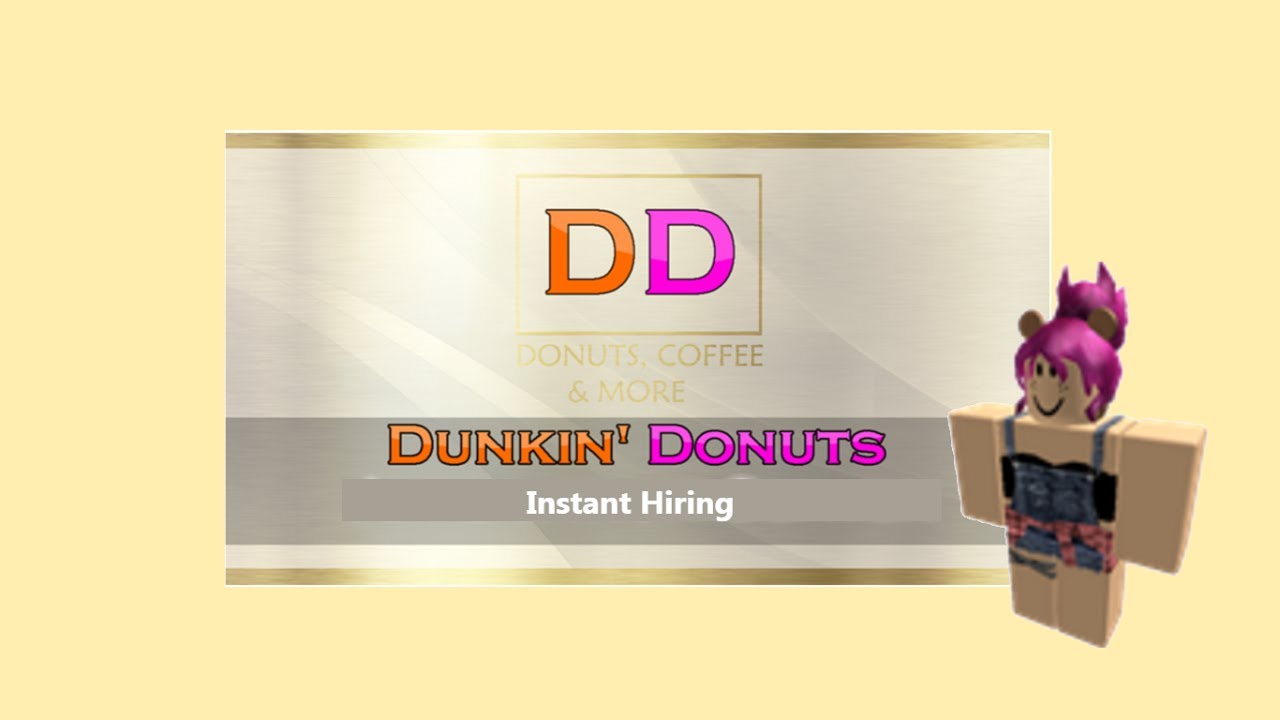 How To Get Hired Instantly At Dunkin Donuts No Interview Or Application Hired - dunkin donuts cafe roblox
