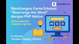 Ebook Membangun Game Edukasi Rearrange World menggunakan PHP Native