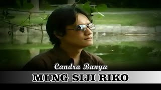 Candra Banyu - MUNG SIJI RIKO  | Ethnic Banyuwangi BOOM