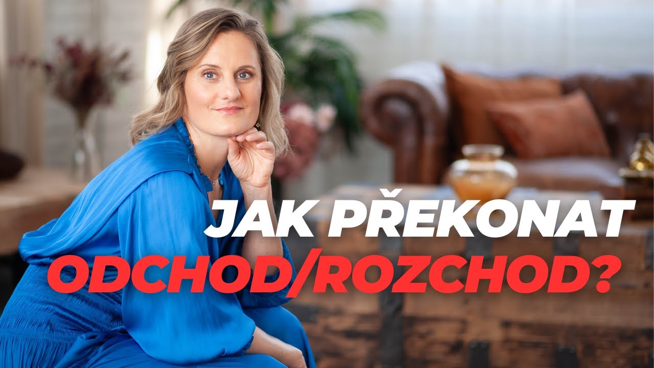 Jak překonat odchod/rozchod?