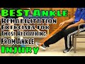 Best Ankle Rehabilitation Exercises for Those Recovering From Ankle Injury