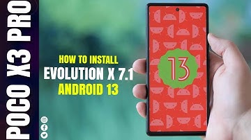 HINDI | POCO X3 Pro How To Install Official Android 13 | Evolution X 7.1 Preview | Smooth AF