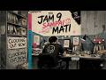 Jam 9 Sampai Mati