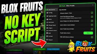 [NO KEY] NEW BLOX FRUITS SCRIPT (Roblox) | 🔥 FAST AUTO FARM   SEA EVENTS   HOP SERVER & MORE!