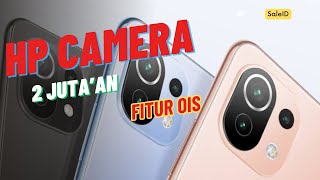 Rekomendasi HP Kamera 2 Jutaan - FITUR OIS - Rekomensadasi HP Terbaik