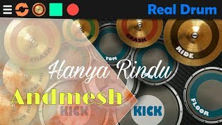 Andmesh - Hanya Rindu REAL DRUM COVER