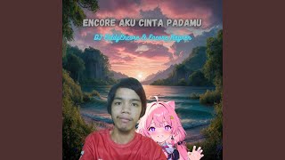 Download Lagu Encore Aku Cinta Padamu (feat. Toy Van Feizen) (Remastered) MP3 Download Lagu Encore Aku Cinta Padamu (feat. Toy Van Feizen) (Remastered) MP3