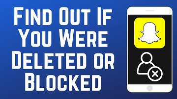3 Ways to Find Out if Someone Has Deleted or Blocked You on Snapchat in 2025
