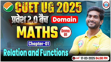 CUET UG 2025 Maths | CUET Domain Maths Chapter 1 Relation and Functions | Demo #1 | प्रवेश 2.0 | RWA