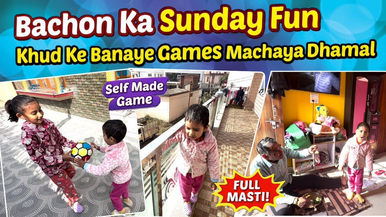 Bachon Ka Sunday Fun 😆 Khud Ke Banaye Games Ne Machaya Dhamal | Family Vlog