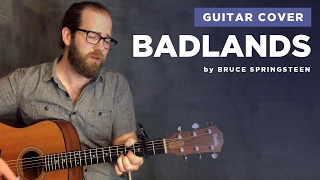 Video thumbnail of "Guitar cover of "Badlands" by Bruce Springsteen (acoustic, lesson w/ chords)"