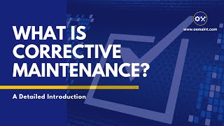 Understanding Corrective Maintenance: A Detailed Introduction