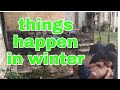 Things happen in winter...😁😁
