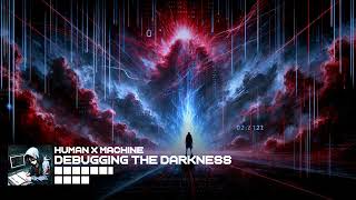 Information Human x Machine - Debugging the Darkness Guide