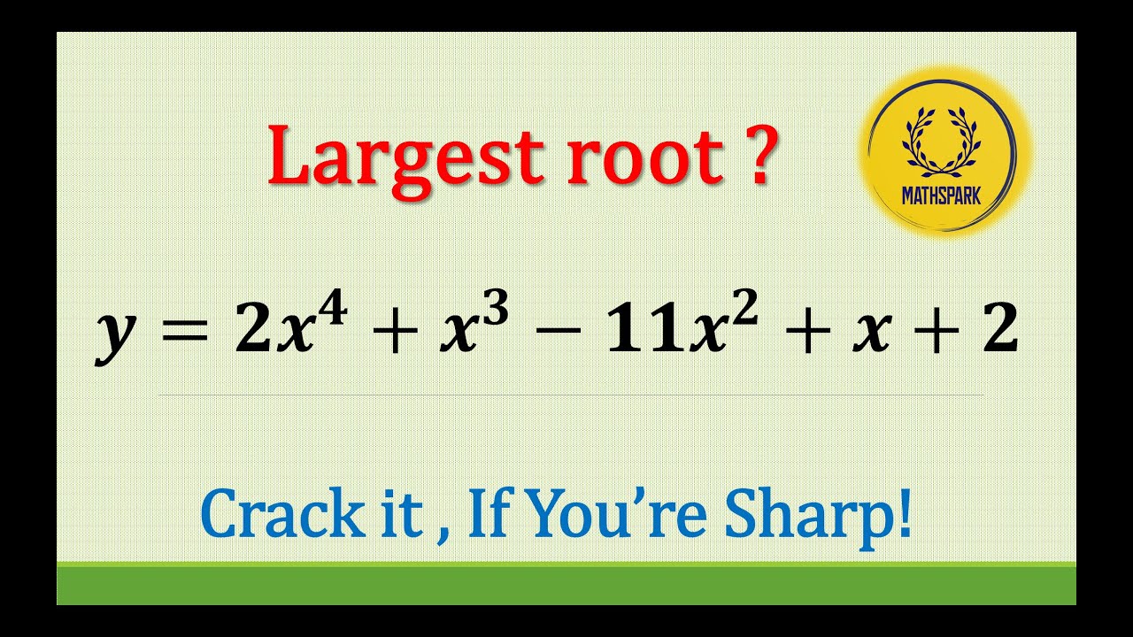 How to Find the Largest Root of a 4th-Degree Polynomial Easily! - YouTube