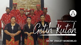 Getih Kutah | Kidung Kontekstual 64