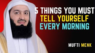 5 Morning Reminders – Start Your Day Like a True Believer | Mufti Menk #islamicinspiration muftimenk