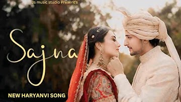 New haryanvi song 2025 | Sajna | Suresh Sarwarpur | 3s music