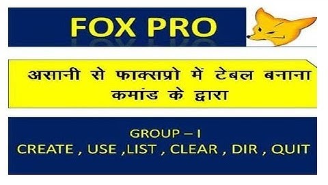 TABLE CREATING IN FOXPRO