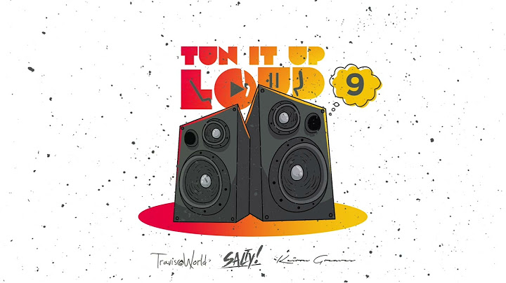 TUN IT UP LOUD 9 (EXPLICIT) - Salty & Travis World | Mixtape