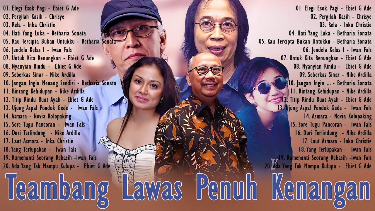 Lagu Lawas Indonesia Terbaik Dan Terpopuler Sepanjang Masa - Tembang Kenangan Indonesia Terbaik