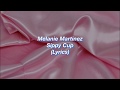 Melanie martinez  sippy cup  lyrics