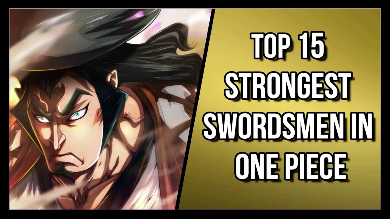 The 20 Most Powerful Swordsmen In 'One Piece,' Ranked