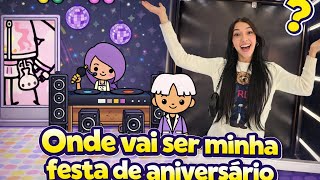 ONDE VAI SER MINHA FESTA DE ANIVERSÁRIO NO TOCA LIFE WORLD