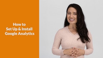 Google Analytics: How To Setup & Install Google Analytics -  Tutorial