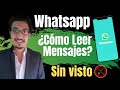 🎯Como leer mensajes de Whatsapp sin visto/ Fácilmente👀🤳🕵️‍♂️📱