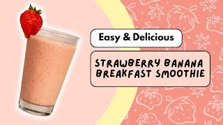 Strawberry Banana Breakfast Smoothie BlendJet Recipe
