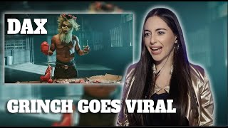Dax - GRINCH GOES VIRAL | REACTION!!