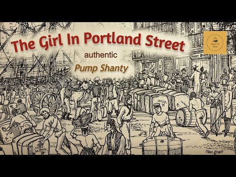 The Girl In Portland Street - Pump Shanty