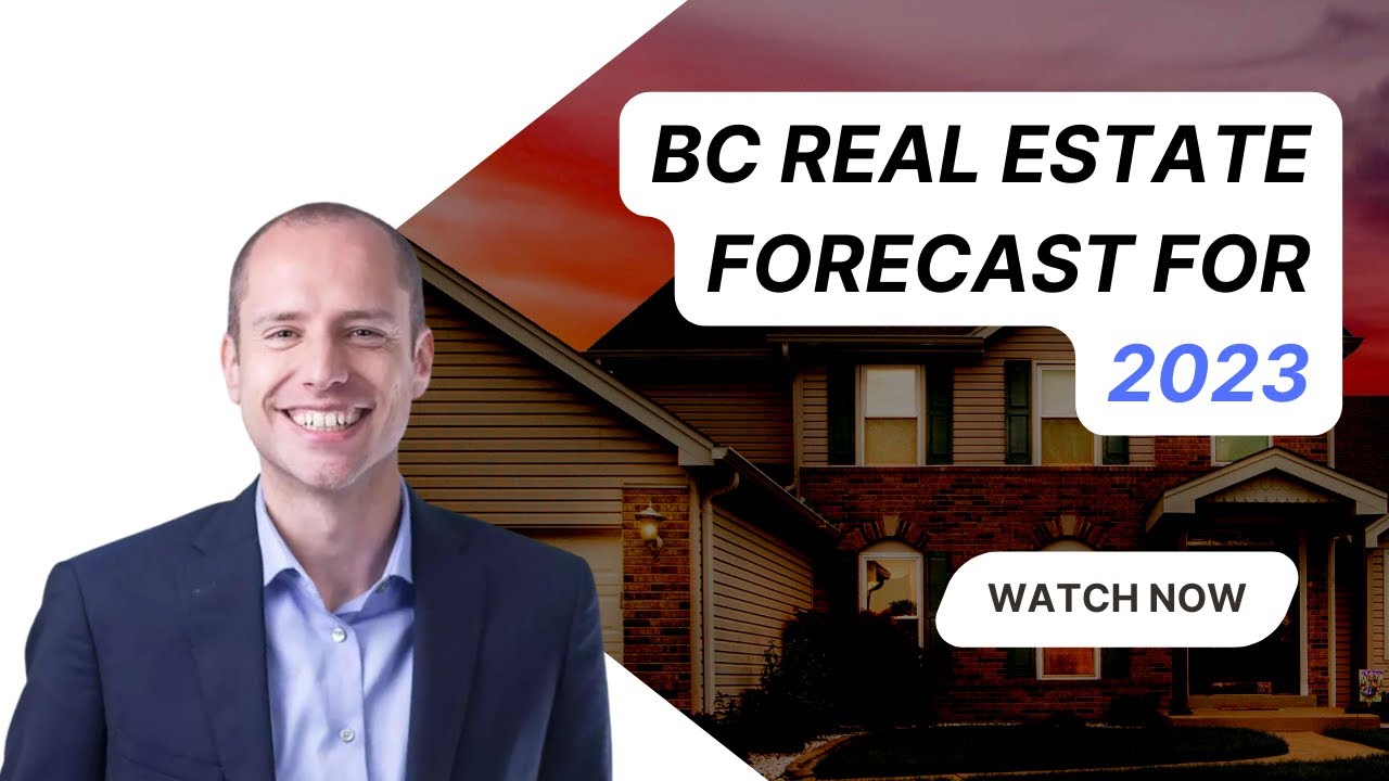 BC Real Estate Forecast for 2023 YouTube