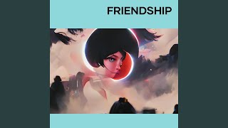 friendship (Remastered 2024)
