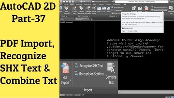 #37 AutoCAD Tutorial- PDF Import, Recognize SHX Text & Settings and Combine Text