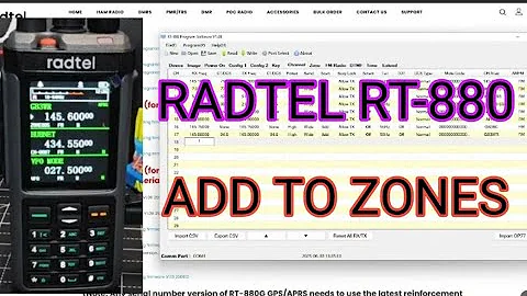 CPS - Radtel RT880/UV98  , Add Channels to ZONES