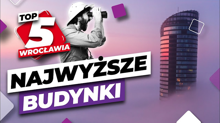 Najwyższe budynki Wrocławia TOP 5 | Wrocław TV