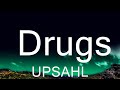 UPSAHL - Drugs (Lyrics) ft. blackbear  | Best Vibing Music