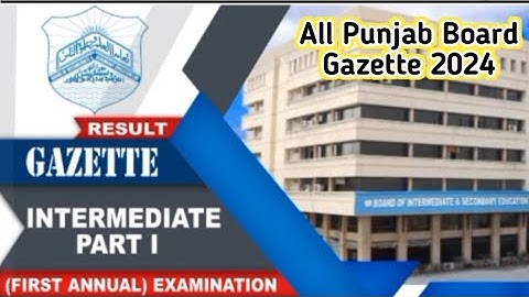11th class result Gazette 2024 all punjab board 11th class result check by name without Roll number