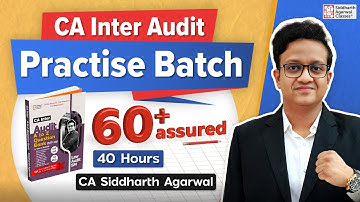 Audit Practise Batch 60+ assured | CA Siddharth Agarwal