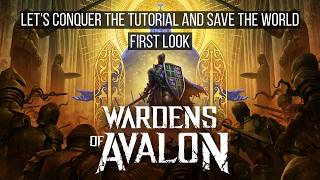 Wardens of Avalon First Look - We Conquer the Tutorial