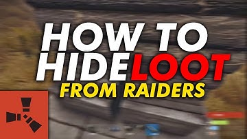 HOW TO HIDE LOOT FROM RAIDERS - [ Rust ]