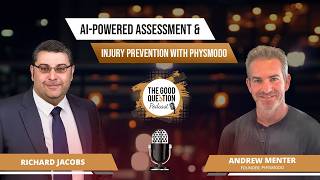 Next Gen Movement Andrew Menter On AI Powered Assessment & Injury Prevention With Physmodo