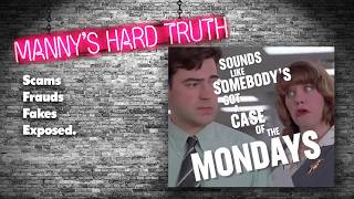 Manny's Hard Truth: Someone Has A Case Of The "Monday's"