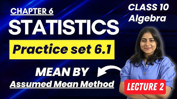 Class 10 | Chp 6 Statistics | Practice set 6.1 | Algebra | Mean by Assumed Mean Method | MH Board